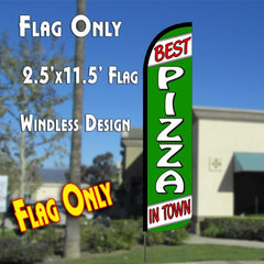 Best Pizza In Town (White/Green) Windless Advertising Feather Flag Only
