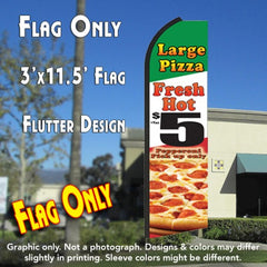 Large Pizza (Fresh Hot) $5 Windless Advertising Feather Flag Only