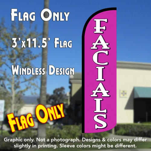 Facials  Windless Advertising Feather Flag Only