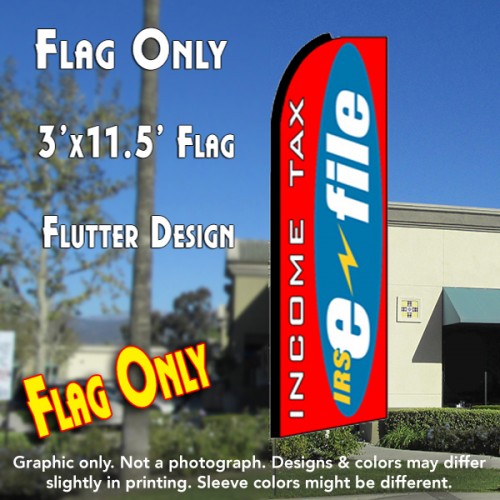 Income Tax E-File  Windless Advertising Feather Flag Only