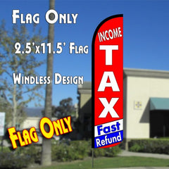 Income Tax Fast Refund (Red/White)  Windless Advertising Feather Flag Only