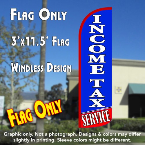 Income Tax Service (Blue/Red)  Windless Advertising Feather Flag Only