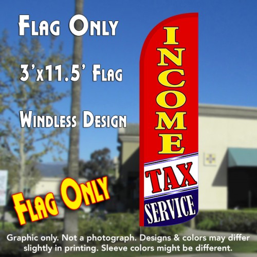 Income Tax Service (Red/White/Blue)  Windless Advertising Feather Flag Only
