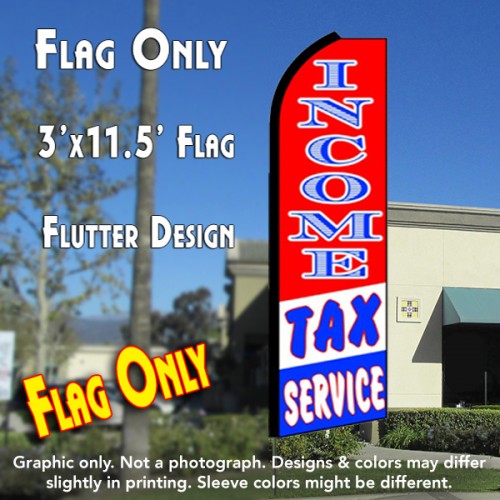 Income Tax Service (Rwb)  Windless Advertising Feather Flag Only