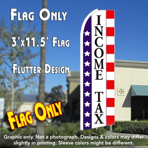 Income Tax (Stars & Stripes)  Windless Advertising Feather Flag Only