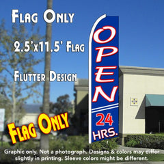 Open 24 Hrs (Blue) Windless Advertising Feather Flag Only