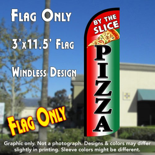 Pizza By The Slice (Tri-Color/Black)  Windless Advertising Feather Flag Only