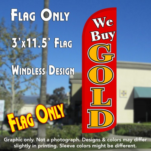 We Buy Gold (Red)  Windless Advertising Feather Flag Only