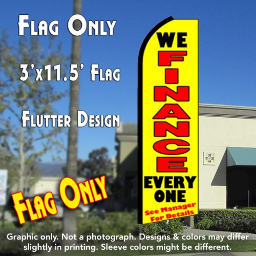 We Finance Everyone (Yellow)  Windless Advertising Feather Flag Only